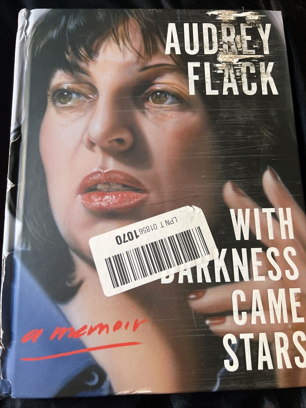 Audrey Flack With Darkness Came Stars : A Memoir by (2024, Hardcover)